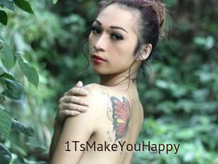 1TsMakeYouHappy