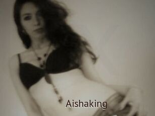 Aishaking