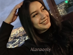 Alanaonly