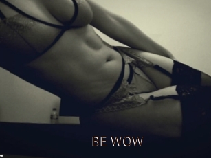 BE_WOW