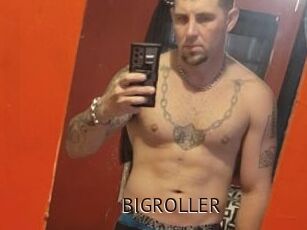 BIGROLLER