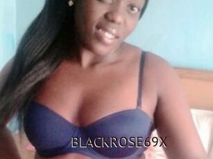 BLACKROSE69X