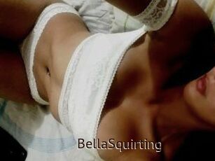 BellaSquirting