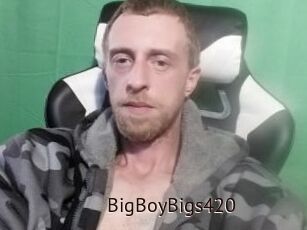 BigBoyBigs420