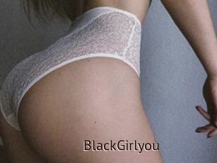 BlackGirlyou