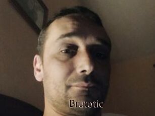 Brutotic