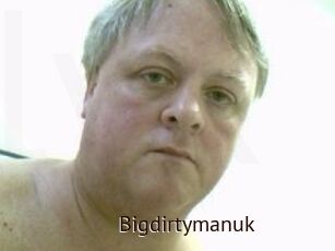 Bigdirtymanuk