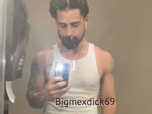 Bigmexdick69