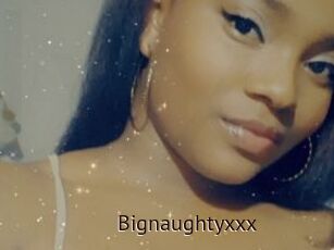 Bignaughtyxxx