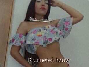 Brunnetex_hotter