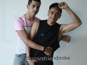 Brunosfriendmike