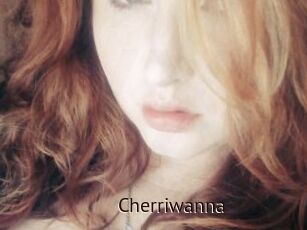 Cherriwanna