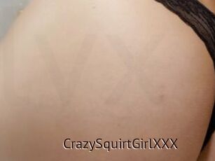 CrazySquirtGirlXXX