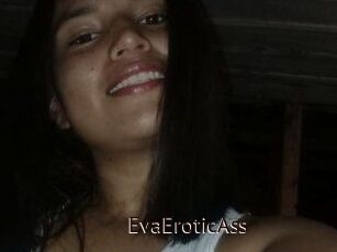 EvaEroticAss