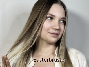 Easterbruster