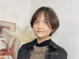 Editafulwood