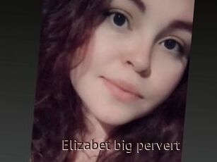 Elizabet_big_pervert