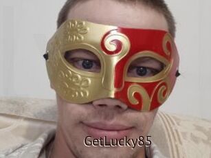 GetLucky85