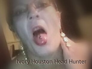 Ivory_Houston_Head_Hunter