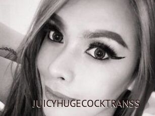 JUICYHUGECOCKTRANSS