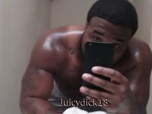 Juicydick18