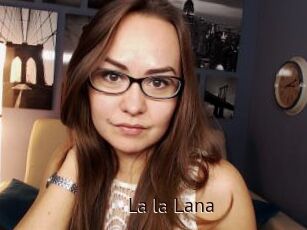 La_la_Lana