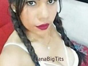 LanaBigTits