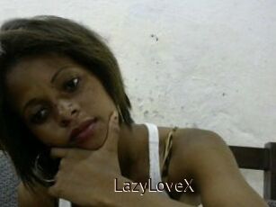 LazyLoveX