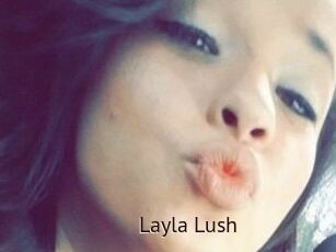 _Layla_Lush_