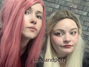 Lanaandpolly