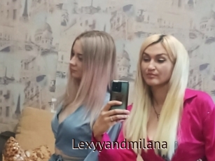 Lexyyandmilana