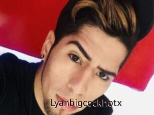 Lyanbigcockhotx