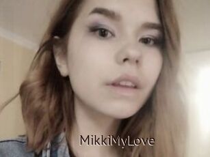 MikkiMyLove