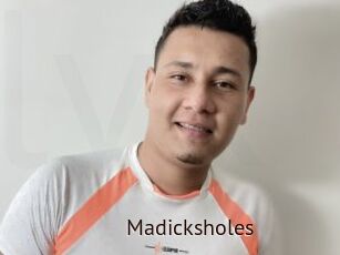 Madicksholes