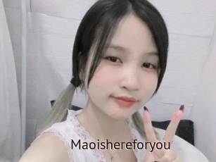 Maoishereforyou