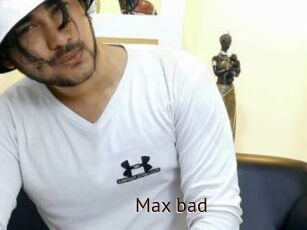 Max_bad