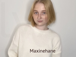 Maxinehane