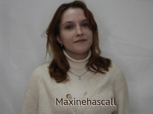 Maxinehascall