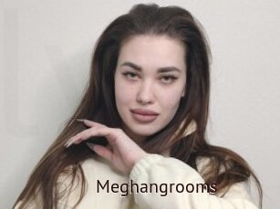 Meghangrooms