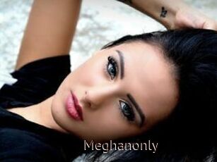 Meghanonly