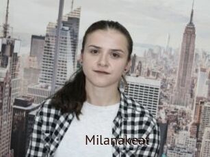 Milanakeat