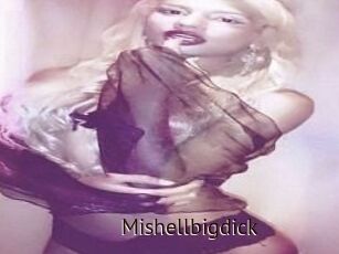 Mishellbigdick