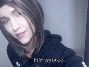 Mistyquexxx