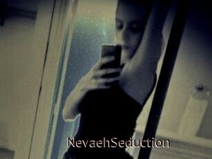 NevaehSeduction