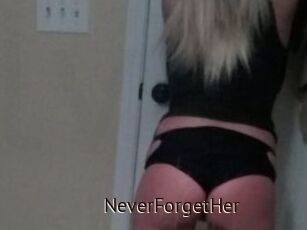 NeverForgetHer