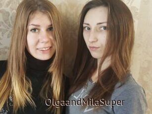 OlgaandMilaSuper