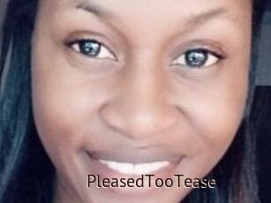 PleasedTooTease