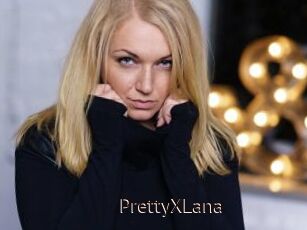 PrettyXLana