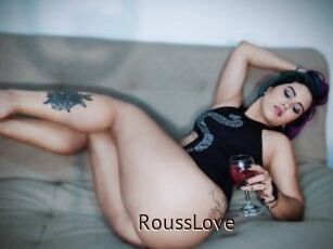 RoussLove