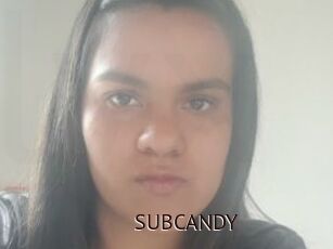 SUBCANDY